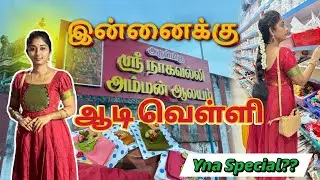 Today Aadi Velli | Yna Special |Day In My Life | Divine Blessings