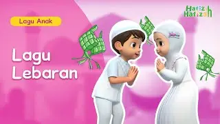 Lagu Anak Islami | Bernyanyi Lagu Lebaran | Hafiz & Hafizah