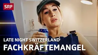 Fachkräftemangel | Comedy | Late Night Switzerland | SRF