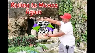 Traveling to Mexico during Covid - Playa del Carmen and Tulum