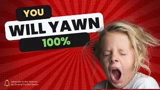 Try NOT to YAWN watching this video 🥱| Why Are Yawns So Contagious?