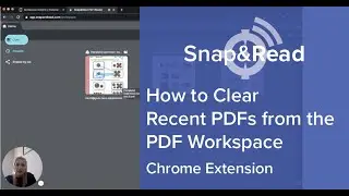 Snap&Read: How to Clear Recent PDFs from the PDF Workspace in Chrome