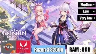 GENSHIN IMPACT 2021| VERY LOW , LOW , MEDIUM | Ryzen 3 3250 Vega 3 | 8GB RAM