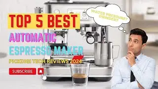 Top 5 Best Automatic Espresso Makers | Perfectly Brewed Coffee at the Touch of a Button | PickDigi