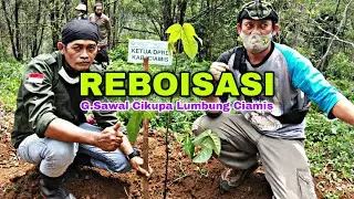 Reboisasi G.Sawal di Cikupa Lumbung Ciamis