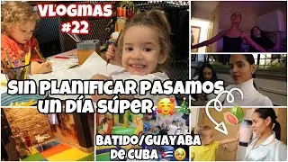 VLOGMAS🎄22 Todo fue sin planificar,hay que aprovechar el mes festivo🎉Batido de guayaba🥹de mi Cuba🇨🇺