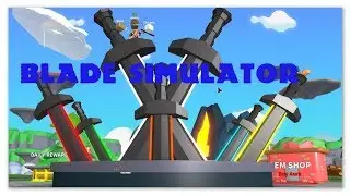 [NEW!] Blade Simulator + LeaderBoard