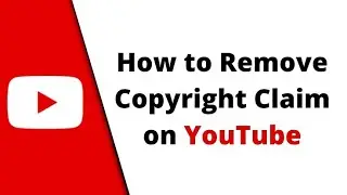 How to Remove Copyright Claim on YouTube.👍©️