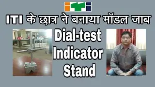 Dial test indicator stand model job || Fitter job