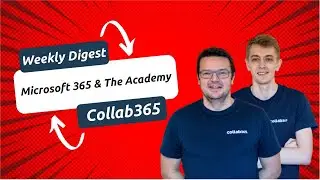 Collab365 Weekly Digest - How do we feel about Microsoft Copilot?