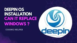 Deepin OS || installation || (Can it replace windows and other Linux distribution?