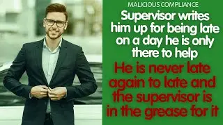 His supervisor writes him up for being late on a day he is only there to help.