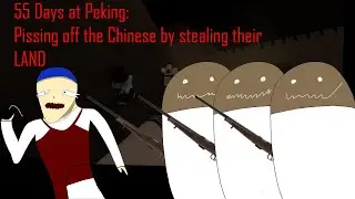 55 days at Peking in a Nutshell