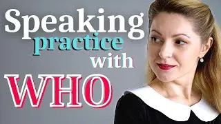 Questions with WHO | English SPEAKING practice | Subject / Object questions