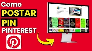 COMO POSTAR NO PINTEREST PELO PC (Veja como é Fácil Fazer Publicação no Pinterest)