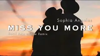 DJ SLOW REMIX !!! Bocil Asia - Miss You More - ( Slow Remix )