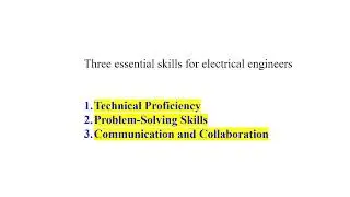 Three essential skills for electrical engineers