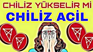 CHİLİZ ANALİZ CHİLİZ GRAFİK CHİLİZ SON DURUM