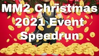 Speedrunning the MM2 2021 Christmas event
