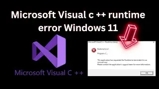 Microsoft Visual c ++ runtime error Windows 11 | Microsoft Visual c ++ error
