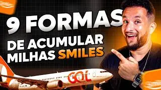 ACUMULE MILHAS SMILES COM ESTAS 9 DICAS E TURBINE SUAS MILHAS!
