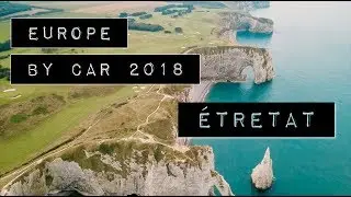 Etretat, cliffs and sunset from the drone | Europe by car