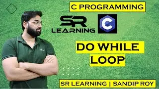 #32 DO WHILE LOOP IN C PROGRAMMING | SANDIP ROY