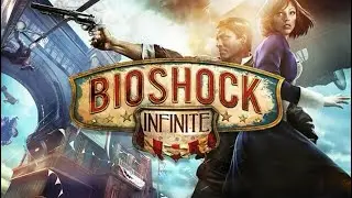 BioShock Infinite от пенсионера # 03