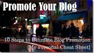 How to Promote the Ish out of Your Blog Step by Step