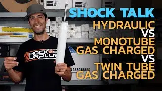 Shock Talk - Hydraulic vs Monotube Gas Charged vs Twin Tube Gas Charged