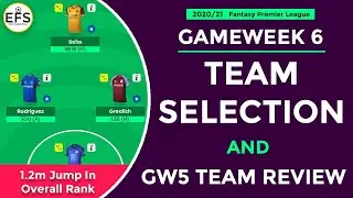 TEAM SELECTION: GAMEWEEK 6 | GW5 TEAM REVIEW | FPL 2020/21
