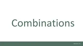 Combinations.
