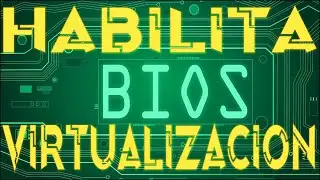 Virtualizacion habilitada en BIOS