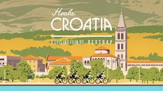 Hvala Croatia - A Cycling Film by Restrap