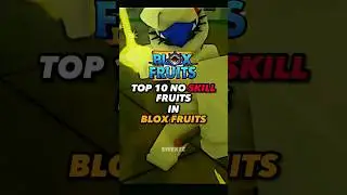 Top 10 No skill fruits in blox fruits 