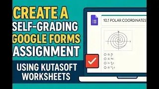 Teacher Hack: Kutasoft Worksheets → Auto‑Grading Google Forms in Minutes