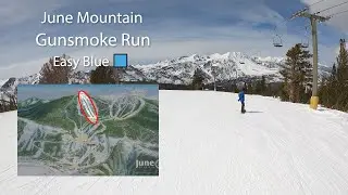 Gunsmoke Run - June Mountain (Full Run)