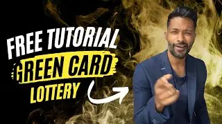 100% FREE Green Card Lottery Tutorial