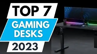 Top 7 Best Gaming Desks 2023