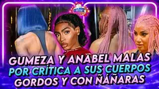 GUMEZA AND ANABEL FURIOUS OVER CRITICISM OF THEIR FAT AND BLEMISHED BODIES