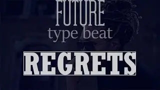 [FREE] Future Type Beat/Instrumental - Regrets | SimicBeats