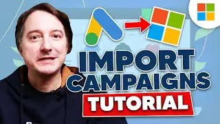 Import Google Ads Campaigns Into Bing Ads (AKA Microsoft Advertising)