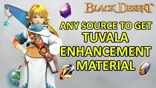 Time Filled Black Stone, Refined Magical, Tuvala Ore, Source, Farm, Location, Reward, Quest & More