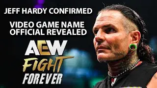 AEW Video Game Name Revealed + Jeff Hardy Confirmed with 34 other Supertars