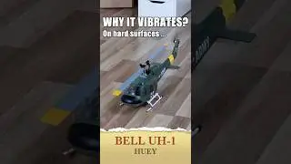 Why it vibrates on HARD surfaces? Bell UH-1 HUEY