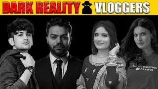 DARK REALITY OF VLOGGERS | HOW DAILY YOUTUBERS ARE MANIPULATING YOU | FULL DETAILS IN URDU/HINDI