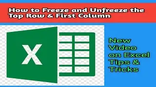 How to Freeze and Unfreeze the Top Row and First Column in Excel || MS Excel Tips and Tricks ||