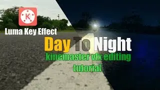 luma key effect in kinemaster editing tutorial ! How To Use Luma Key