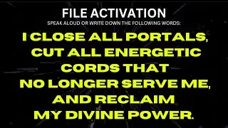 CLOSE PORTALS, CUT ALL CORDS AND RECLAIM YOUR POWER! (REIKI Energy w/ light language) *POWERFUL!