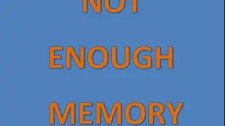 How to fix not enough memory problem for android devices?